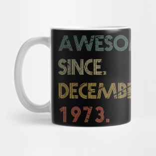 awesome since December 1973 Mug